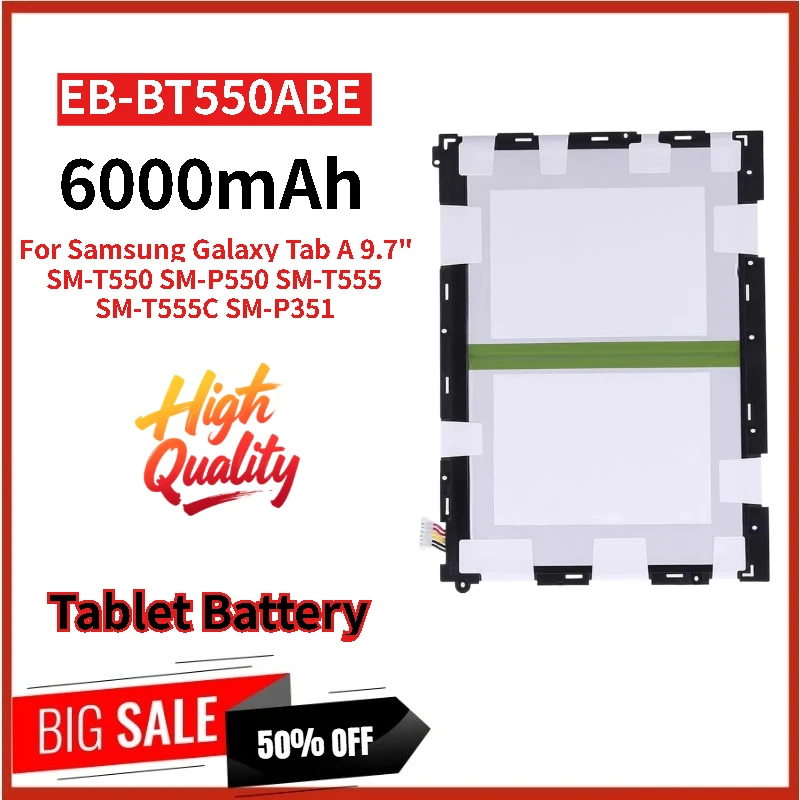 New EB-BT550ABE Replacement Tablet Battery 3.8V 6000mAh For Samsung Galaxy Tab A 9.7" SM-T555 T555C T550 P550 High Quality P351
New EB-BT550ABE Replacement Tablet Battery 3.8V 6000mAh For Samsung Galaxy Tab A 9.7" SM-T555 T555C T550 P550 High Quality P351