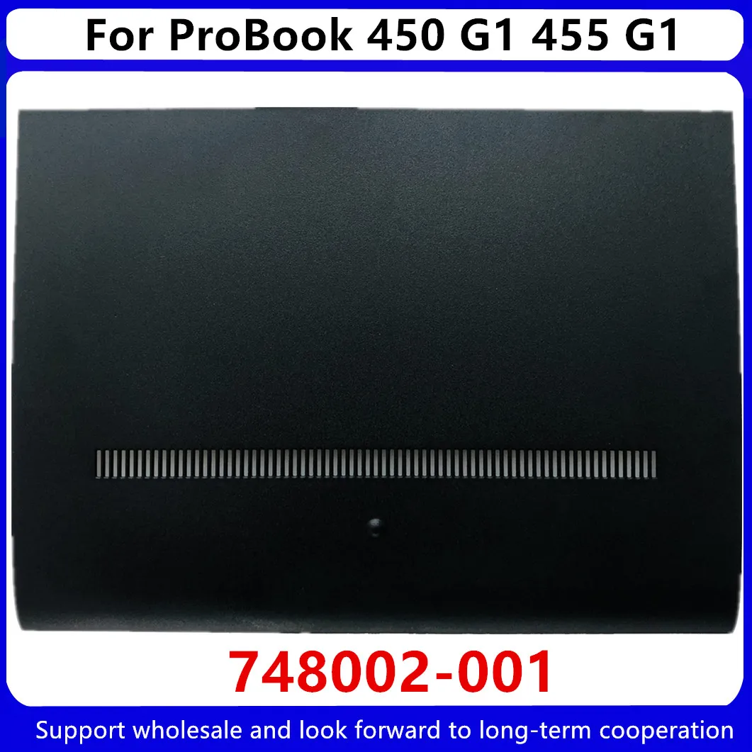 New Replacement Parts For HP ProBook 450 G1 455 G1 Bottom Case Cover Base Door 748002-001
New Replacement Parts For HP ProBook 450 G1 455 G1 Bottom Case Cover Base Door 748002-001