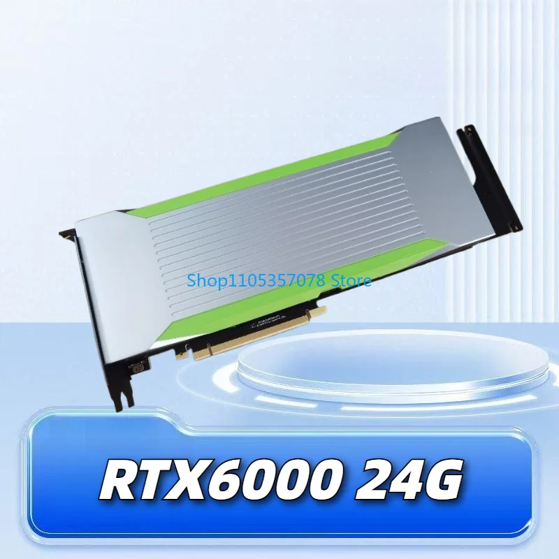 RTX6000 24G passive cooling, no display interface
RTX6000 24G passive cooling, no display interface