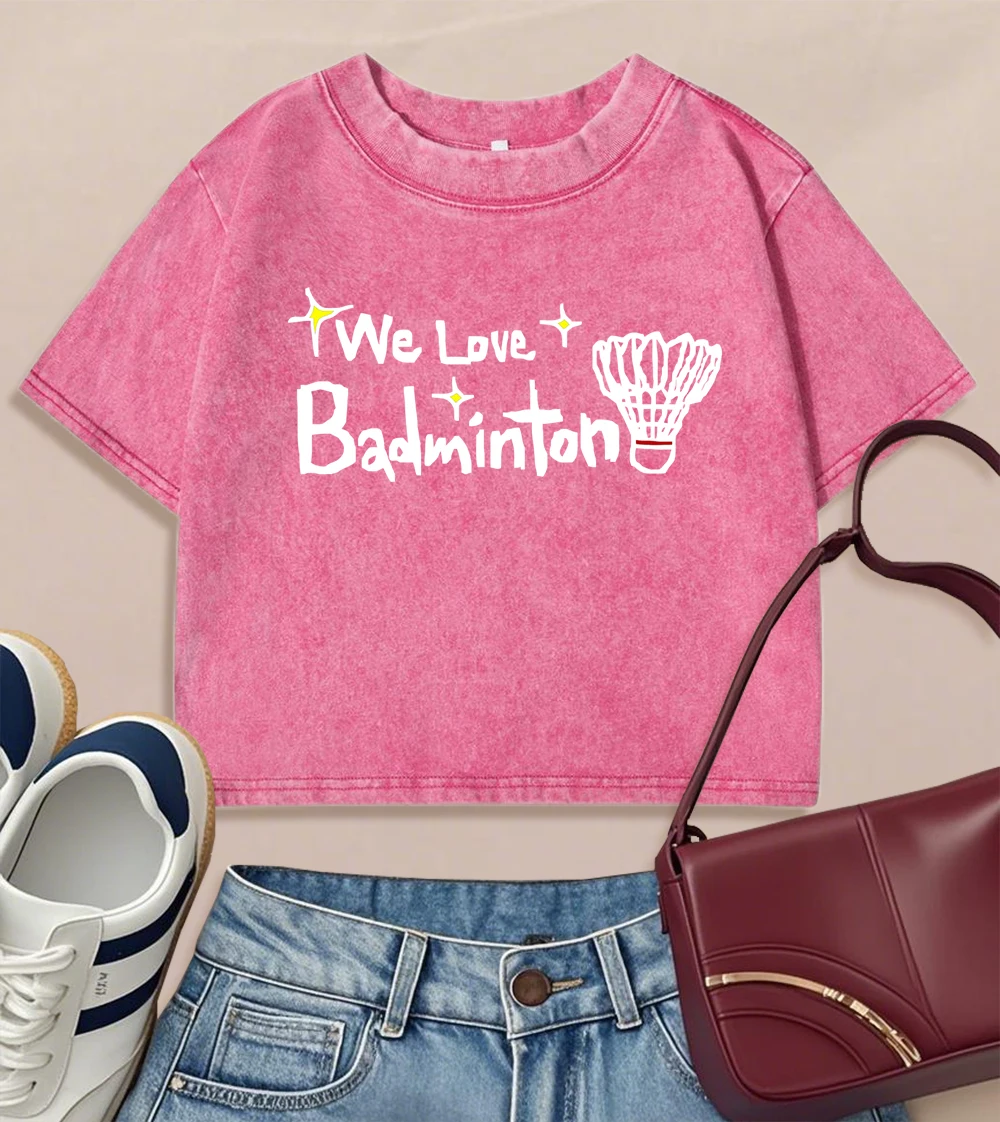 We Love Badminton Sport Print Women Crop Washed T-Shirts Street Cotton T Shirts Crewneck Soft Tops Y2K Fitness Short Sleeve
We Love Badminton Sport Print Women Crop Washed T-Shirts Street Cotton T Shirts Crewneck Soft Tops Y2K Fitness Short Sleeve