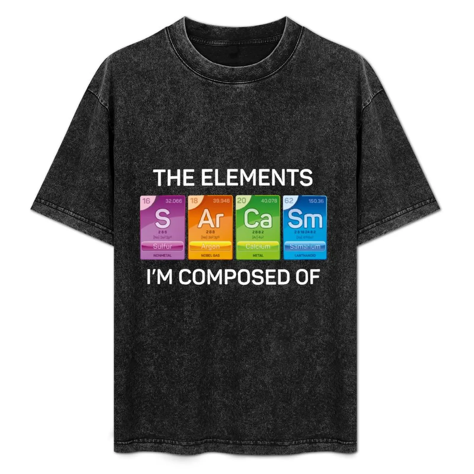 SArCaSm - the elements I'm composed of T-Shirt Casual Loose Fit Short Sleeve T-Shirt
SArCaSm - the elements I'm composed of T-Shirt Casual Loose Fit Short Sleeve T-Shirt