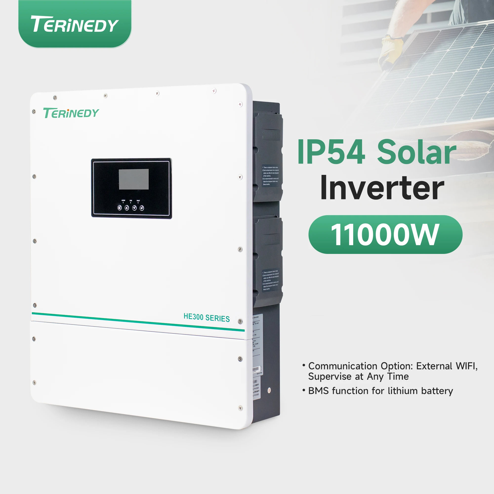 HE300-12000-F I5 11kW Hybrid Solar Inverter IP54, 90-500V DC Input, 220/230/240V AC Output, 50/60Hz Single Phase, Pure Sine Wave
HE300-12000-F I5 11kW Hybrid Solar Inverter IP54, 90-500V DC Input, 220/230/240V AC Output, 50/60Hz Single Phase, Pure Sine Wave