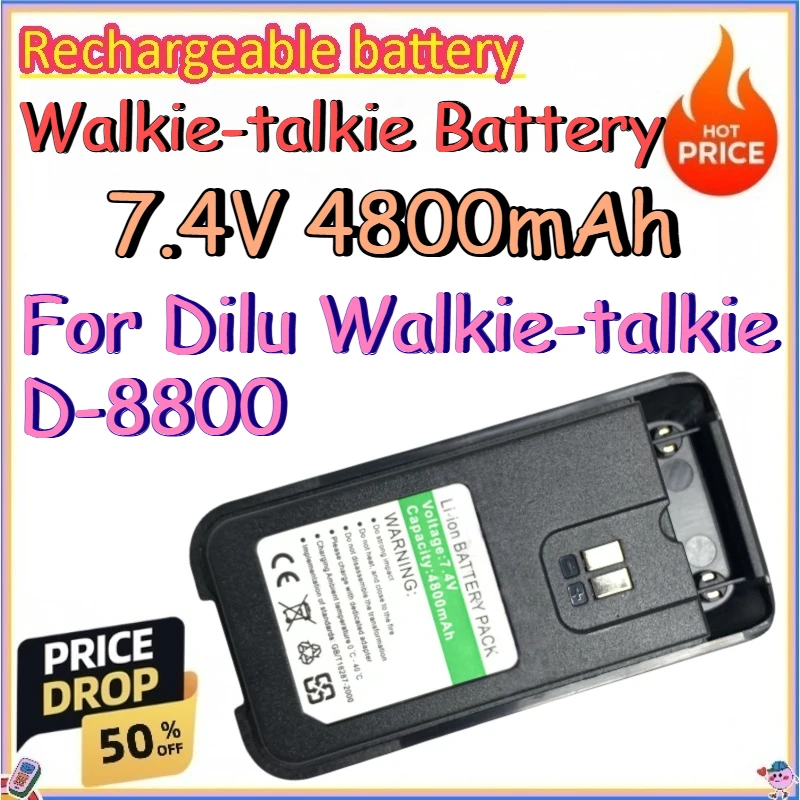 7.4V 4800mAh Walkie-talkie Battery for Dilu Walkie-talkie D-8800 Replace Rechargeable Lithium Battery
7.4V 4800mAh Walkie-talkie Battery for Dilu Walkie-talkie D-8800 Replace Rechargeable Lithium Battery
