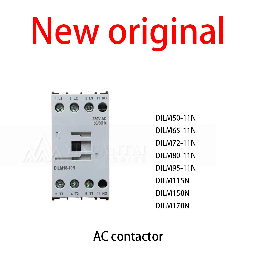 1Pcs/Lot New original DILM50-11N DILM65-11N DILM72-11N DILM80-11N DILM95-11N DILM115N DILM150N DILM170N AC contactor
1Pcs/Lot New original DILM50-11N DILM65-11N DILM72-11N DILM80-11N DILM95-11N DILM115N DILM150N DILM170N AC contactor