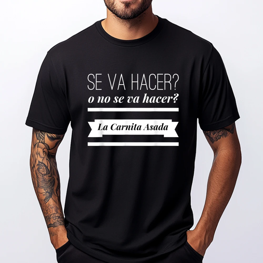 Se Va Hacer O No Se Va Hacer La Carnita Asada Brand Clothing Meme Tshirt Easter Day
Se Va Hacer O No Se Va Hacer La Carnita Asada Brand Clothing Meme Tshirt Easter Day