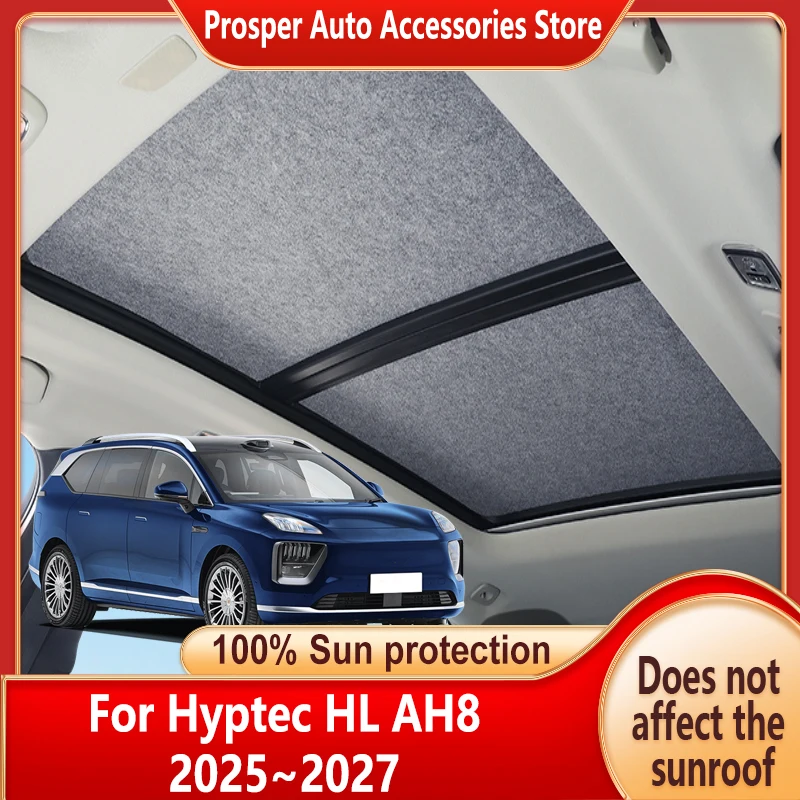 Panoramic Sunroof Insulation Roof Visor For Hyptec HL AH8 2025~2027 26 Sun Protection Electrostatic Adsorption Curtain Sunshade
Panoramic Sunroof Insulation Roof Visor For Hyptec HL AH8 2025~2027 26 Sun Protection Electrostatic Adsorption Curtain Sunshade