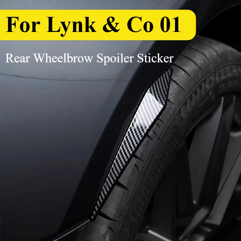 For Lynk&Co 01 02 03 05 06 07 08 09 Rear Wheel Spoiler Sticker Wind Blade Automotive Exterior Decorative Modification Parts
For Lynk&Co 01 02 03 05 06 07 08 09 Rear Wheel Spoiler Sticker Wind Blade Automotive Exterior Decorative Modification Parts