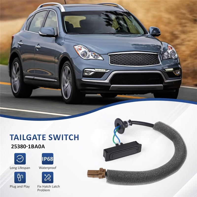 Lasting Tailgate Switch For Infiniti EX35 2008-2013 QX50 2014-2020 Replace 253801BA0A 25380-1BA0A
Lasting Tailgate Switch For Infiniti EX35 2008-2013 QX50 2014-2020 Replace 253801BA0A 25380-1BA0A