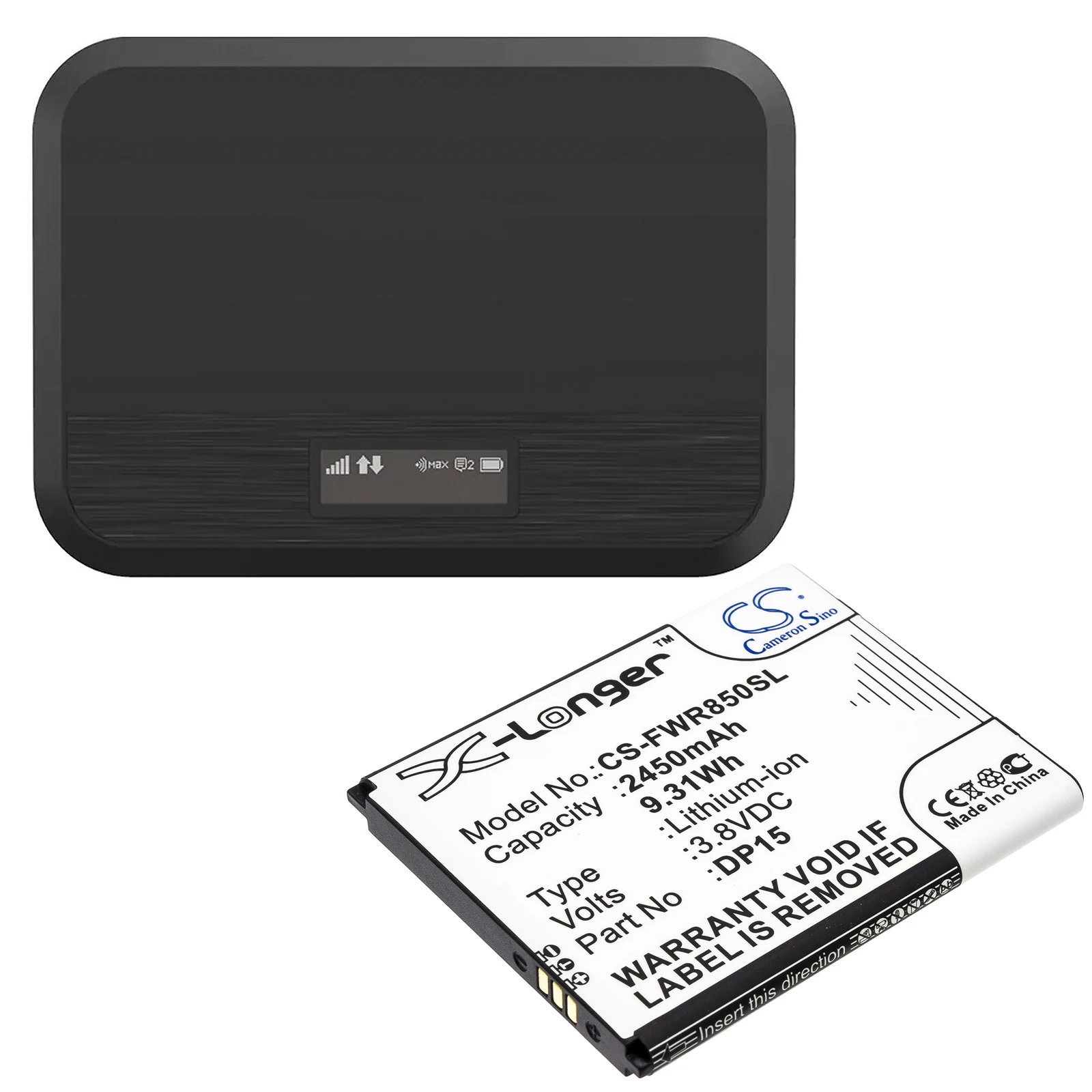 CS Replacement Battery for T-Mobile,Franklin Wireless T9,DP15,R717 PN: 2450mAh / 9.31Wh
CS Replacement Battery for T-Mobile,Franklin Wireless T9,DP15,R717 PN: 2450mAh / 9.31Wh