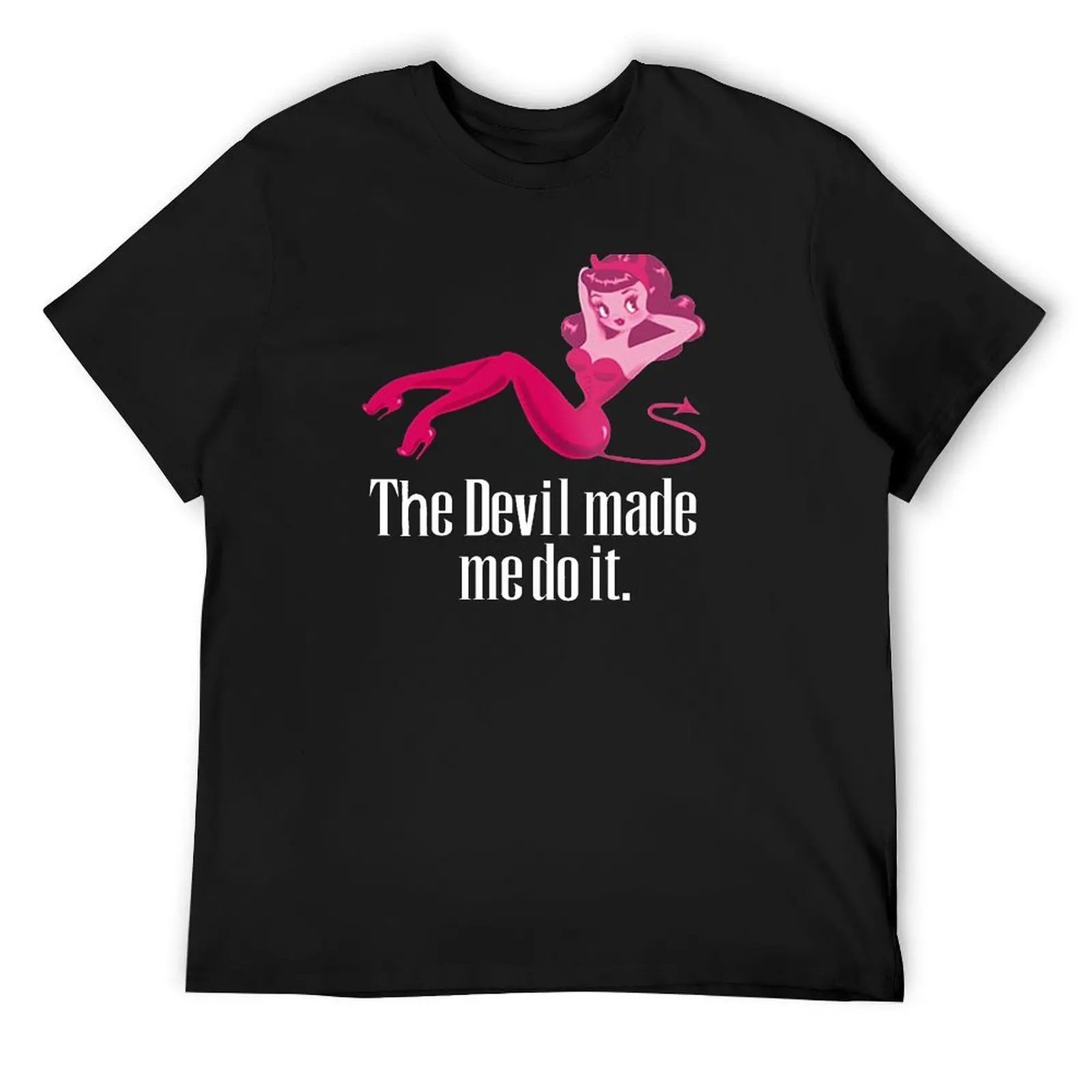 The Devil Made Me Do It T-Shirt baggy shirts kawaii clothes plain black t shirts men
The Devil Made Me Do It T-Shirt baggy shirts kawaii clothes plain black t shirts men