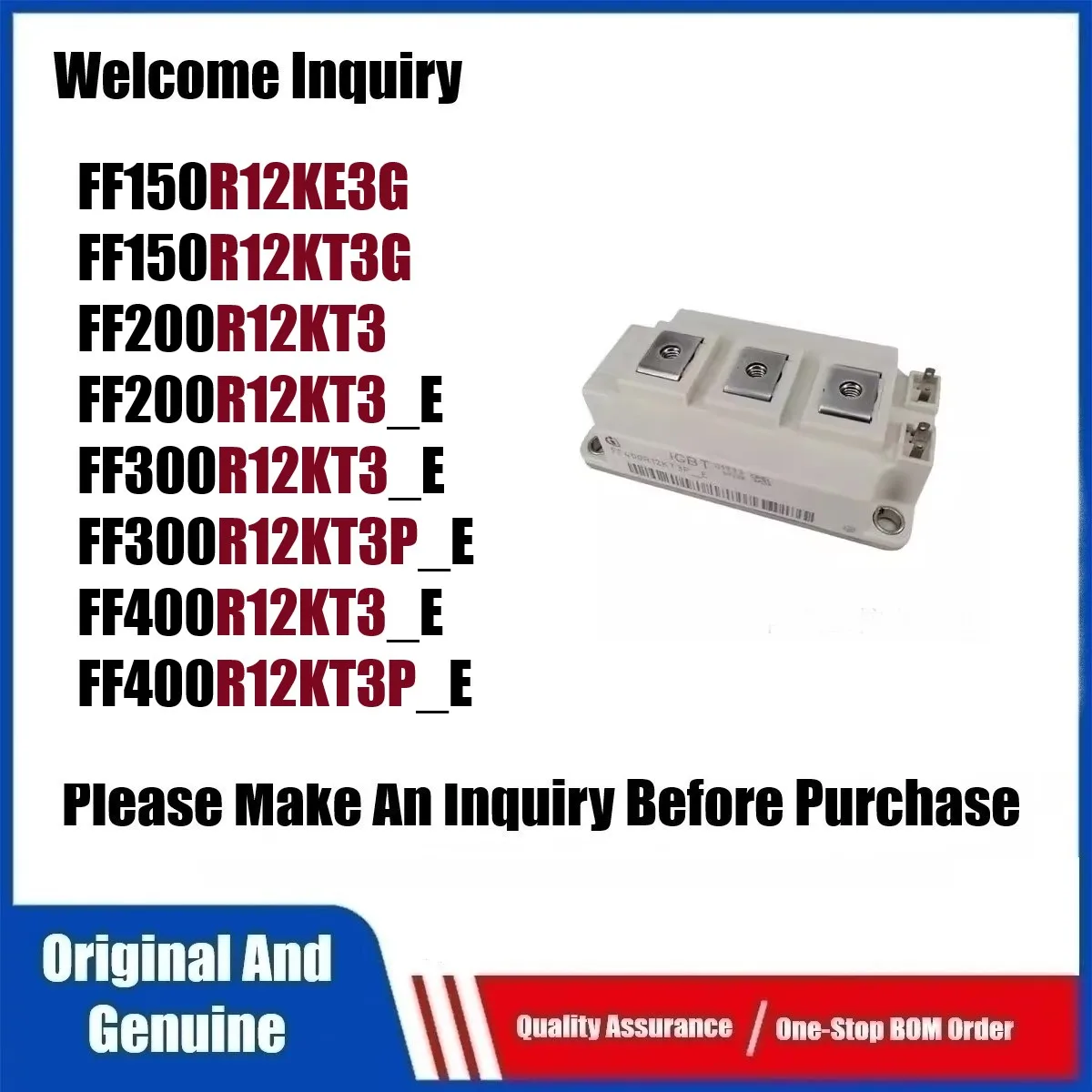 Аутентичный модуль FF150R12KE3G FF150R12KT3G FF200R12KT3 FF200R12KT3 _ e FF300R12KT3_E FF300R12KT3P_E FF400R12KT3_E FF400R12KT3P_E
Аутентичный модуль FF150R12KE3G FF150R12KT3G FF200R12KT3 FF200R12KT3 _ e FF300R12KT3_E FF300R12KT3P_E FF400R12KT3_E FF400R12KT3P_E
