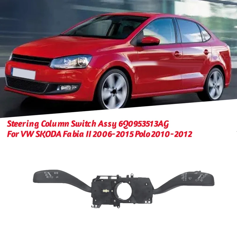 Автомобильный переключатель рулевой колонки в сборе 6Q0953513AG для VW SKODA Fabia II 2006-2015 Roomster, комбинированный переключатель рулевого управления, аксессуары
Автомобильный переключатель рулевой колонки в сборе 6Q0953513AG для VW SKODA Fabia II 2006-2015 Roomster, комбинированный переключатель рулевого управления, аксессуары