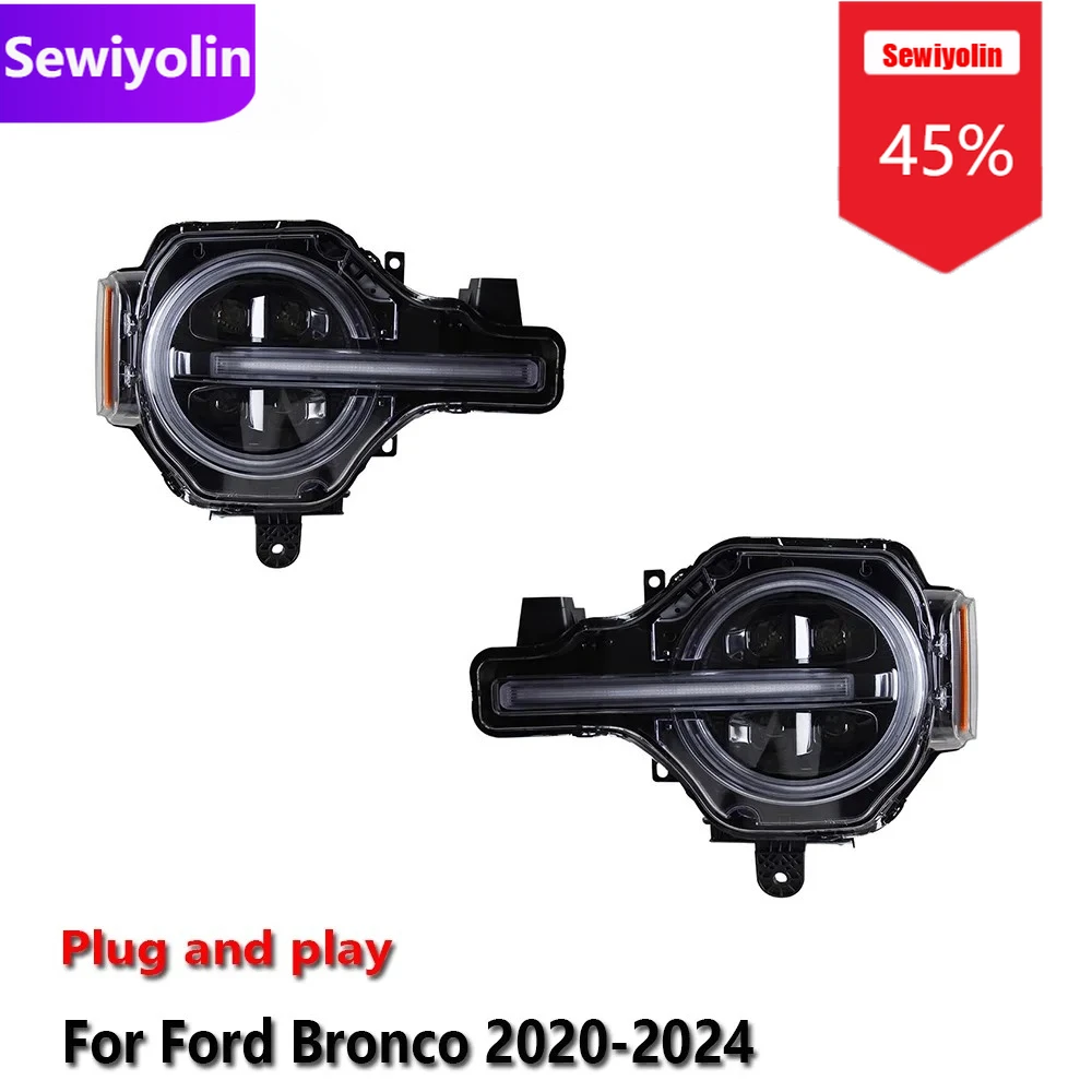 Car DRL LED Headlight Assemblies For Ford Bronco 2020-2024 Fog DRL Brake Turn Signal Lamp Plug And Play
Car DRL LED Headlight Assemblies For Ford Bronco 2020-2024 Fog DRL Brake Turn Signal Lamp Plug And Play