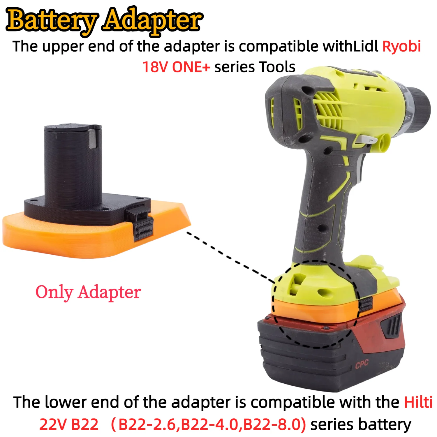 Battery Adapter/Converter for Hilti 22V B22(B22-2.6,B22-4.0,B22-8.0) Li-ion Battery TO Ryobi 18V ONE+ Drill Tools(Only Adapter)
Battery Adapter/Converter for Hilti 22V B22(B22-2.6,B22-4.0,B22-8.0) Li-ion Battery TO Ryobi 18V ONE+ Drill Tools(Only Adapter)