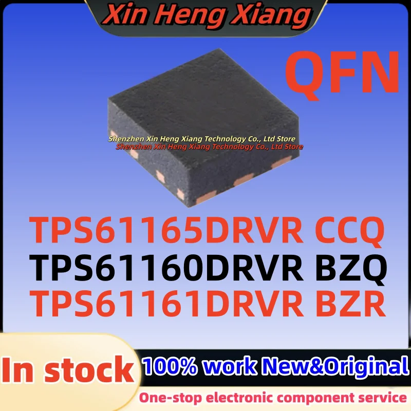 (10pcs) 100%New CCQ TPS61165DRVR TPS61165 TPS61160DRVR TPS61160 BZQ TPS61161DRVR TPS61161 BZR QFN-6
(10pcs) 100%New CCQ TPS61165DRVR TPS61165 TPS61160DRVR TPS61160 BZQ TPS61161DRVR TPS61161 BZR QFN-6