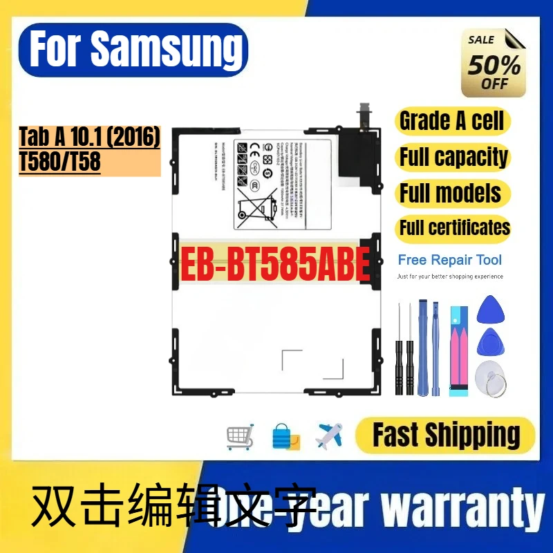 EB-BT585ABE for Samsung Tab A 10.1 (2016)/T580/T585 Tablet Battery High Quality High Capacity Replacement Bateria with Tools
EB-BT585ABE for Samsung Tab A 10.1 (2016)/T580/T585 Tablet Battery High Quality High Capacity Replacement Bateria with Tools
