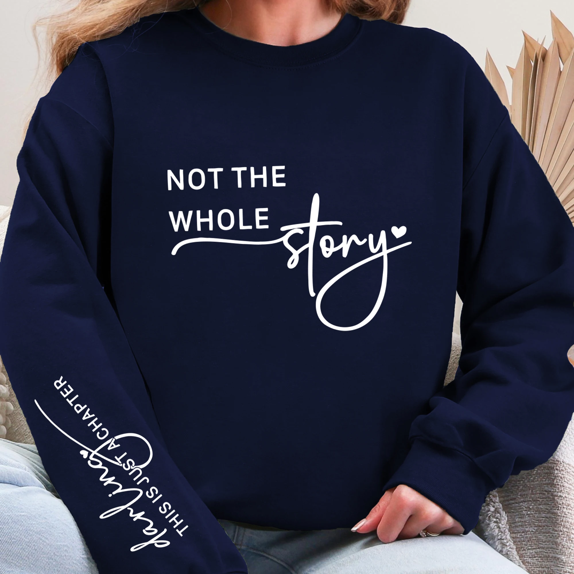 Not The Whole Story Text Print Women Sportswear Oversize Fleece Sweatshirts O-Neck Autumn Sweatshirt All-Match Hip Hop Pullover
Not The Whole Story Text Print Women Sportswear Oversize Fleece Sweatshirts O-Neck Autumn Sweatshirt All-Match Hip Hop Pullover