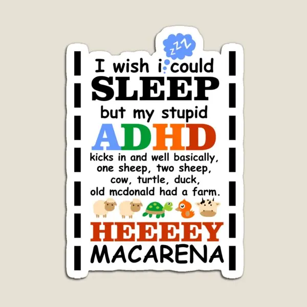 I Wish I Could Sleep But My Stupid Adhd Magnet Stickers Refrigerator Magnetic Colorful Kids Baby Holder Cute Children Home
I Wish I Could Sleep But My Stupid Adhd Magnet Stickers Refrigerator Magnetic Colorful Kids Baby Holder Cute Children Home