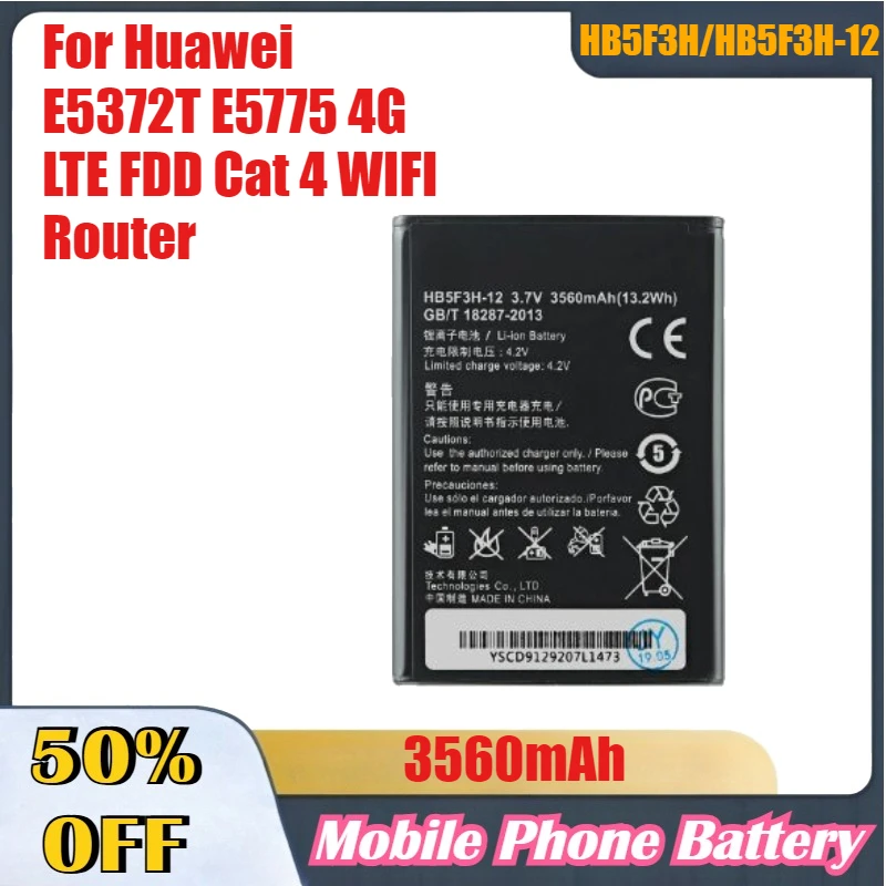 3560mAh High-Quality Mobile Phone Batteries HB5F3H/HB5F3H-12 For Huawei E5372T E5775 4G LTE FDD Cat 4 WIFI Router Battery
3560mAh High-Quality Mobile Phone Batteries HB5F3H/HB5F3H-12 For Huawei E5372T E5775 4G LTE FDD Cat 4 WIFI Router Battery