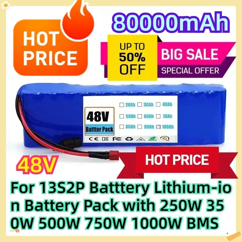 For 13S2P 48V Batttery 80000mAh Lithium-ion Battery Pack with 250W 350W 500W 750W 1000W BMS
For 13S2P 48V Batttery 80000mAh Lithium-ion Battery Pack with 250W 350W 500W 750W 1000W BMS