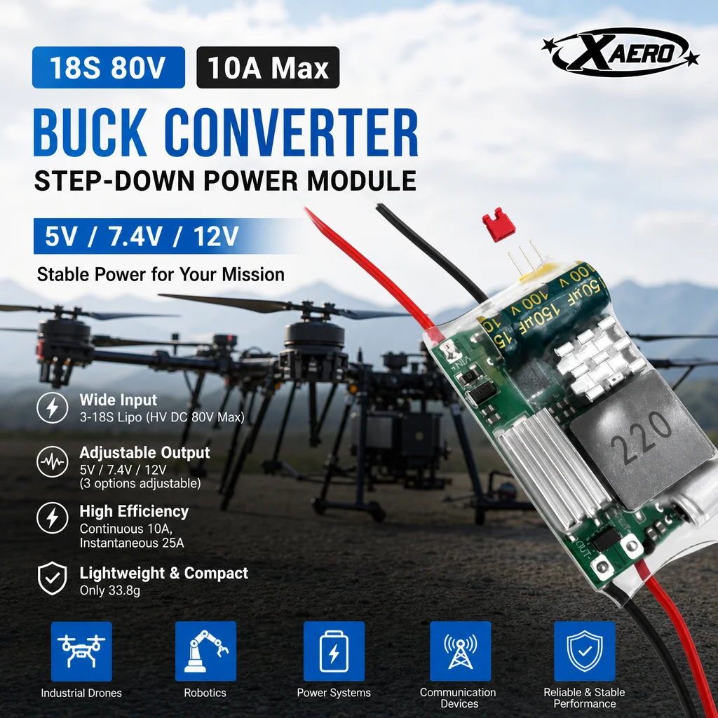 XAERO 18S 80V Buck Converter 5V 7.4V 12V 10A Step Down Power Module for Drone
XAERO 18S 80V Buck Converter 5V 7.4V 12V 10A Step Down Power Module for Drone