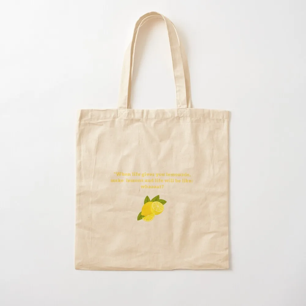 When life gives you lemonade, make lemons and life will be like: whaaat Tote Bag Cloth bag Canvas bag Beach Canvas Tote
When life gives you lemonade, make lemons and life will be like: whaaat Tote Bag Cloth bag Canvas bag Beach Canvas Tote