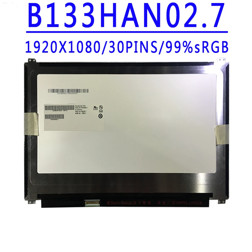 B133HAN02.7 B133HAN02.1 13.3 inch 1920X1080 IPS FHD 30PINS EDP 60HZ LCD Screen For ASUS UX305 UX305FA UX305CA UX305
B133HAN02.7 B133HAN02.1 13.3 inch 1920X1080 IPS FHD 30PINS EDP 60HZ LCD Screen For ASUS UX305 UX305FA UX305CA UX305
