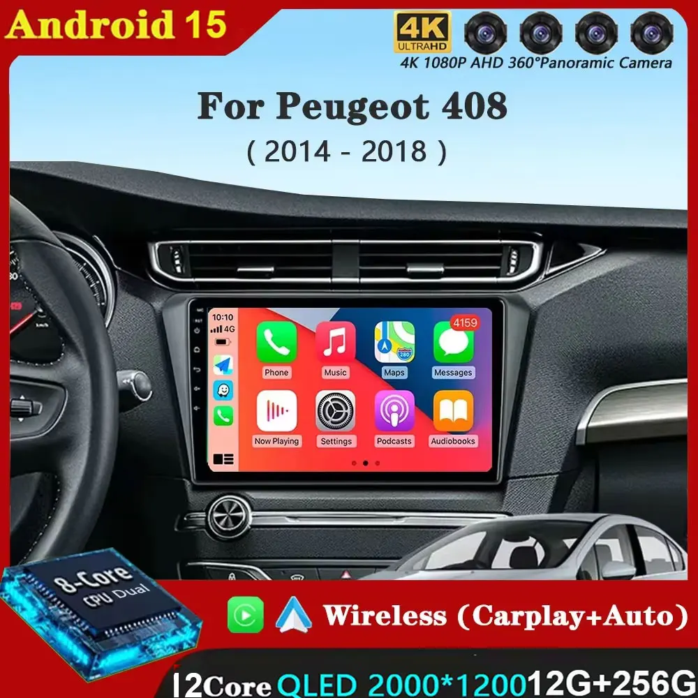 Android 15 Car Radio For Peugeot 408 2014 - 2018 All In One Multimedia Video Carplay Auto Player Stereo GPS Navigatio WIFI 4G
Android 15 Car Radio For Peugeot 408 2014 - 2018 All In One Multimedia Video Carplay Auto Player Stereo GPS Navigatio WIFI 4G