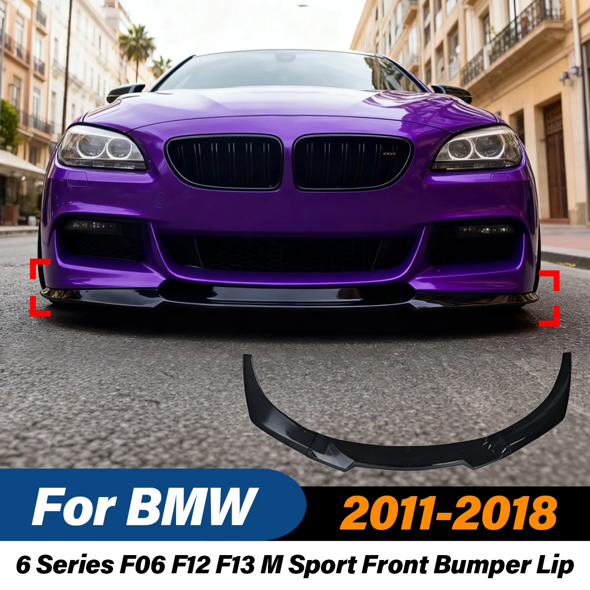 For Bmw 6 Series F06 F12 F13 M Sport 2011 2012 2013 2014 2015 2016 2017 2018 Car Front Bumper Lip Spoiler Body Modification Kit
For Bmw 6 Series F06 F12 F13 M Sport 2011 2012 2013 2014 2015 2016 2017 2018 Car Front Bumper Lip Spoiler Body Modification Kit