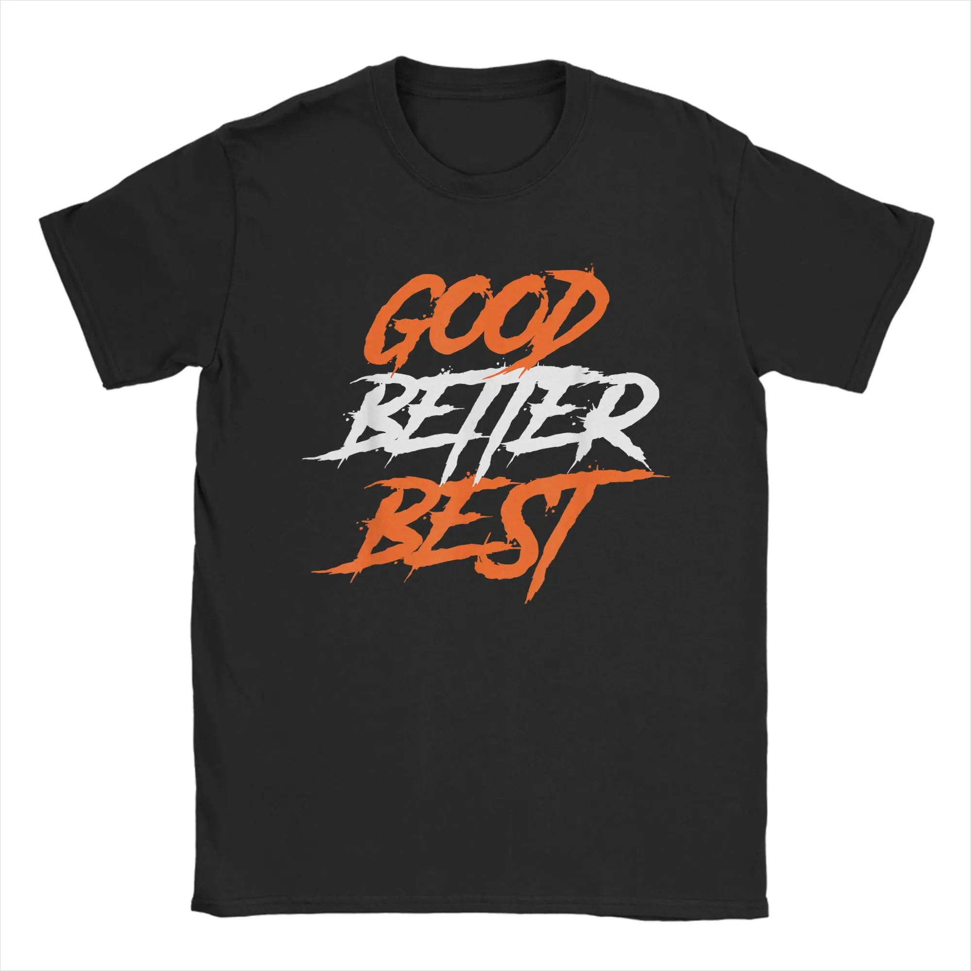 Good Better Best Print Cotton T-Shirt For Men's Summer Vintage T Shirts Crewneck Trendy Cool Tee Shirt Oversized Pattern Tops
Good Better Best Print Cotton T-Shirt For Men's Summer Vintage T Shirts Crewneck Trendy Cool Tee Shirt Oversized Pattern Tops
