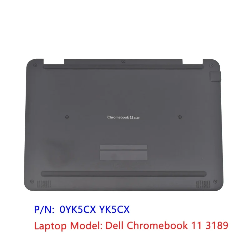 Gray New Original For Dell Chromebook 11 3189 Base Cover Lower Case Bottom Case 0YK5CX YK5CX
Gray New Original For Dell Chromebook 11 3189 Base Cover Lower Case Bottom Case 0YK5CX YK5CX
