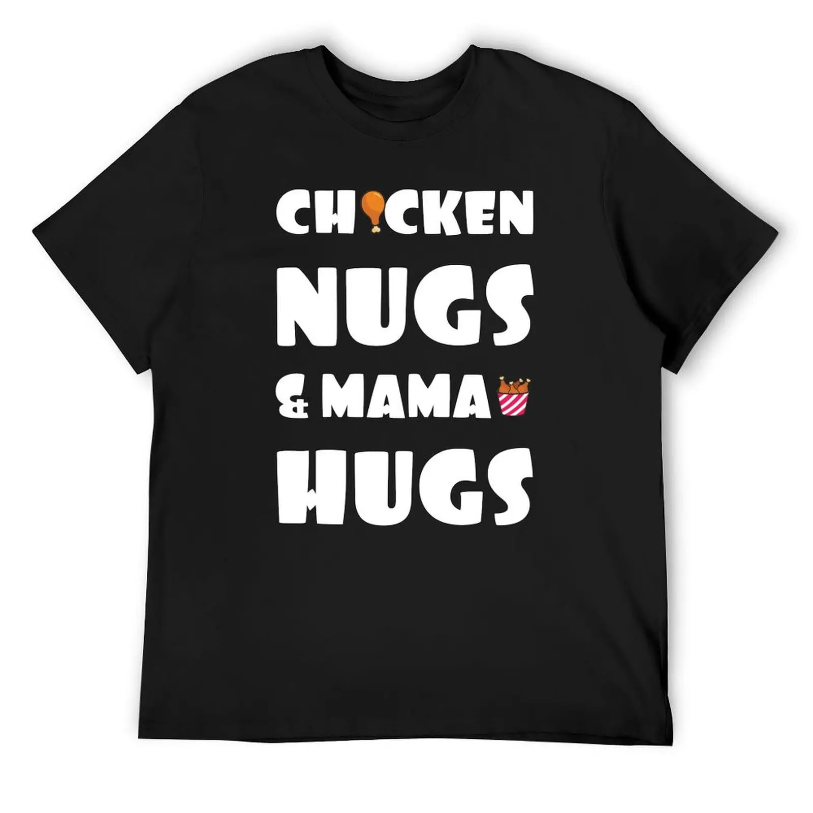 Chicken Nugs and Mama Hugs for Men T-Shirt anime shirt sublime customs heavy weight t shirts for men
Chicken Nugs and Mama Hugs for Men T-Shirt anime shirt sublime customs heavy weight t shirts for men