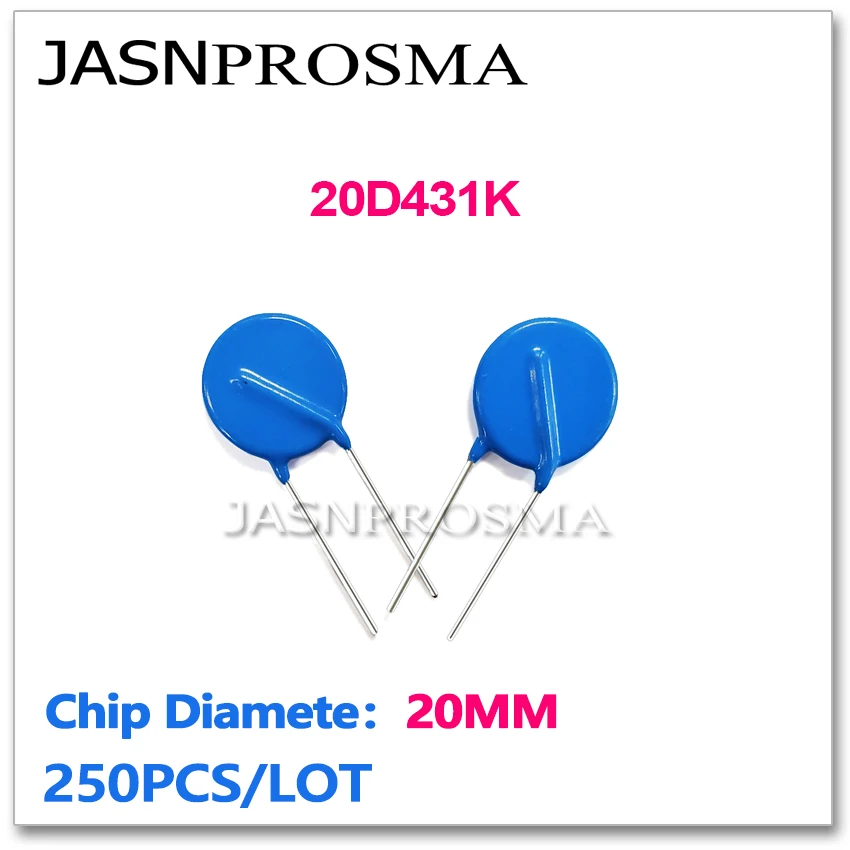 JASNPROSMA 20D431K 20MM 250PCS 430V Varistor resistor ZOV piezoresistor 20D431 431
JASNPROSMA 20D431K 20MM 250PCS 430V Varistor resistor ZOV piezoresistor 20D431 431