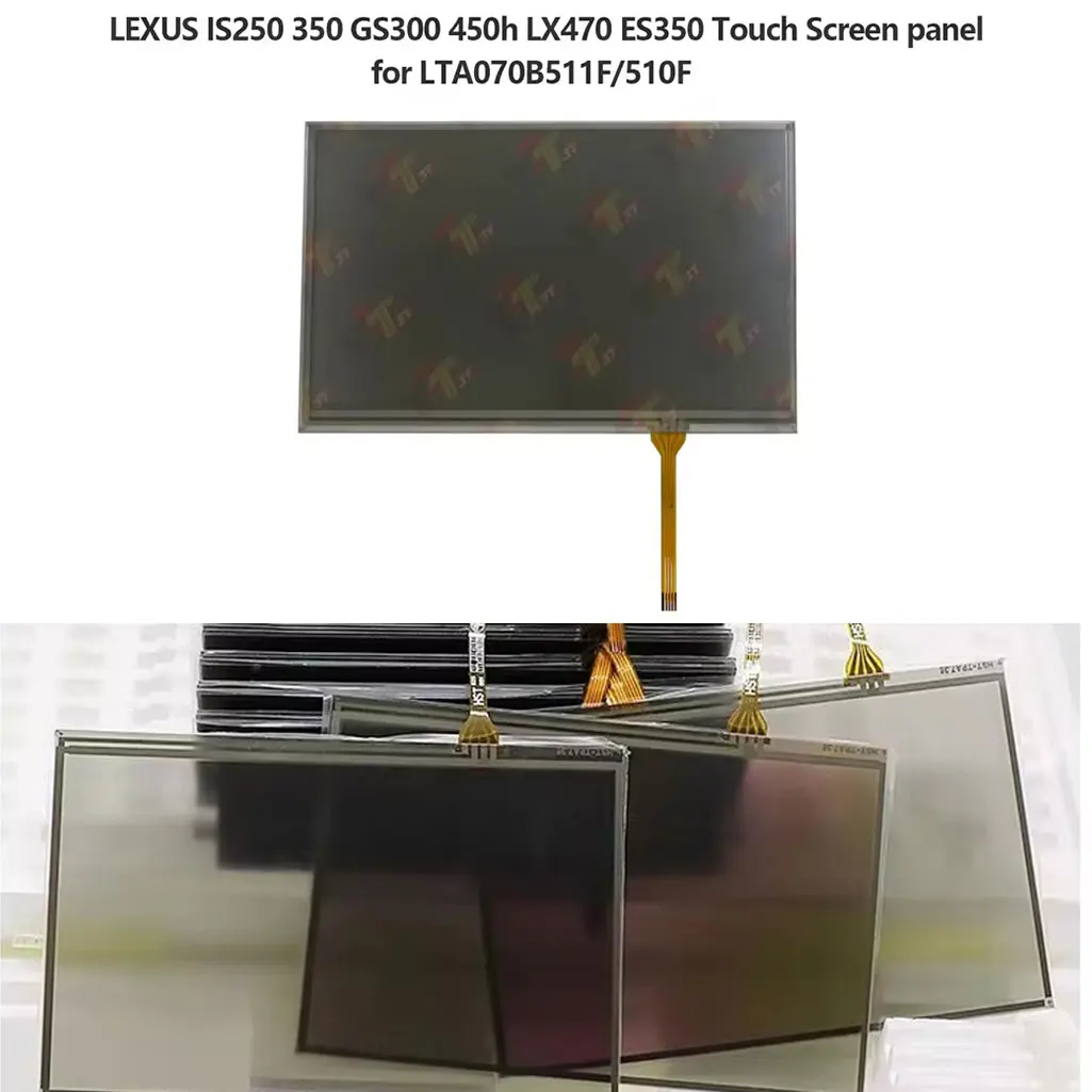 FOR LEXUS Luxury Audio GPS Navigation Touch Screen panel IS250 350 GS300 450h LX470 ES350 LTA070B511F/510F
FOR LEXUS Luxury Audio GPS Navigation Touch Screen panel IS250 350 GS300 450h LX470 ES350 LTA070B511F/510F
