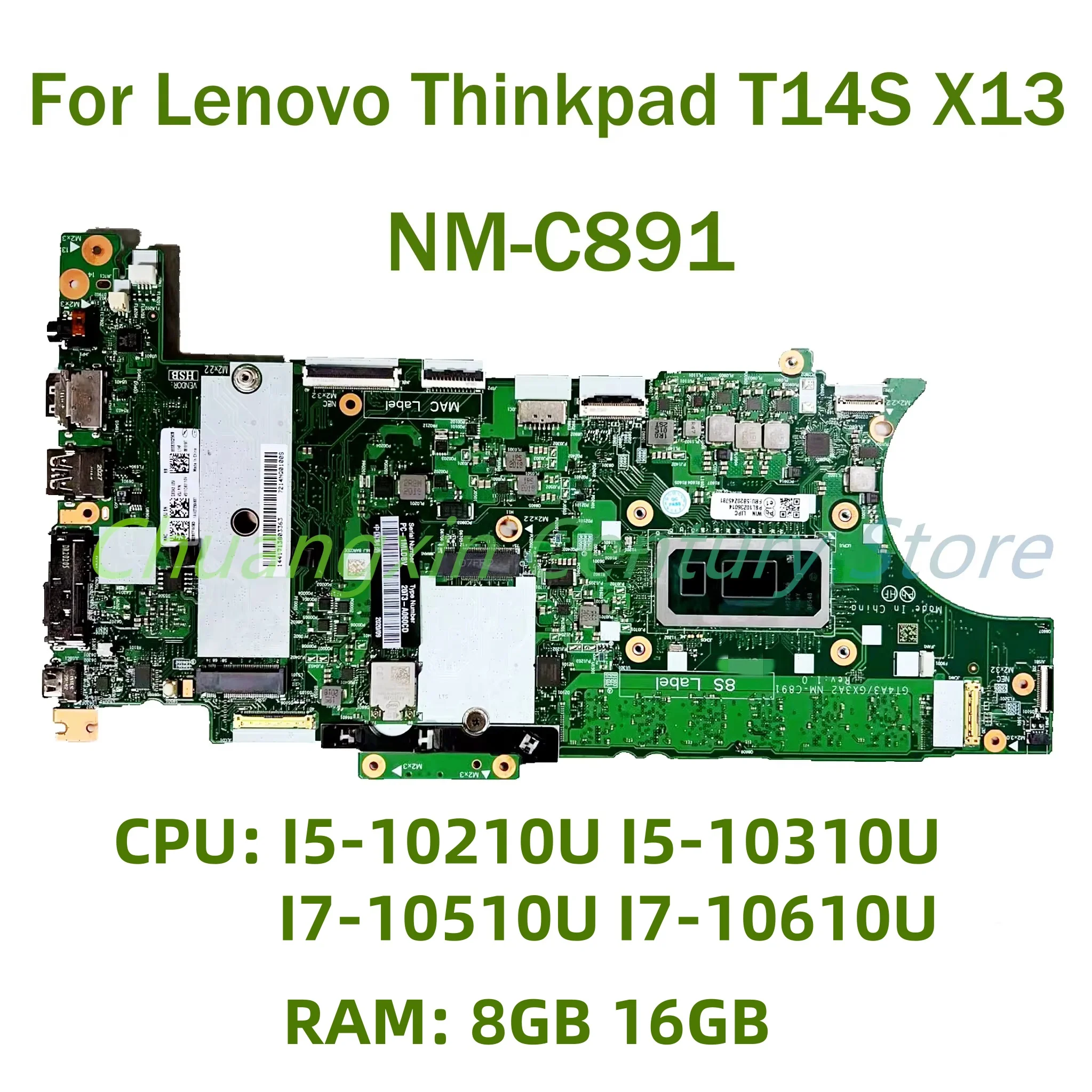NM-C891 motherboard For Lenovo Thinkpad T14S X13 Laptop with CPU I5 I7-10TH RAM 8GB 16GB 100% Tested Fully Work
NM-C891 motherboard For Lenovo Thinkpad T14S X13 Laptop with CPU I5 I7-10TH RAM 8GB 16GB 100% Tested Fully Work