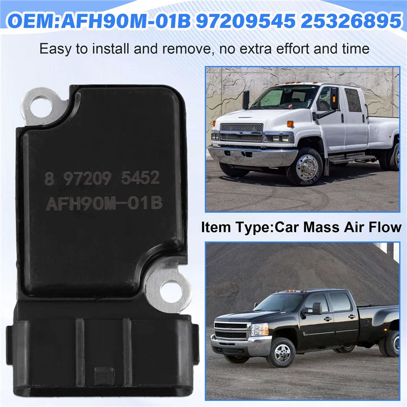 Car Mass Air Flow MAF Sensor AFH90M-01B 97209545 25326895 For C4500 Express Silverado GMC Savana
Car Mass Air Flow MAF Sensor AFH90M-01B 97209545 25326895 For C4500 Express Silverado GMC Savana