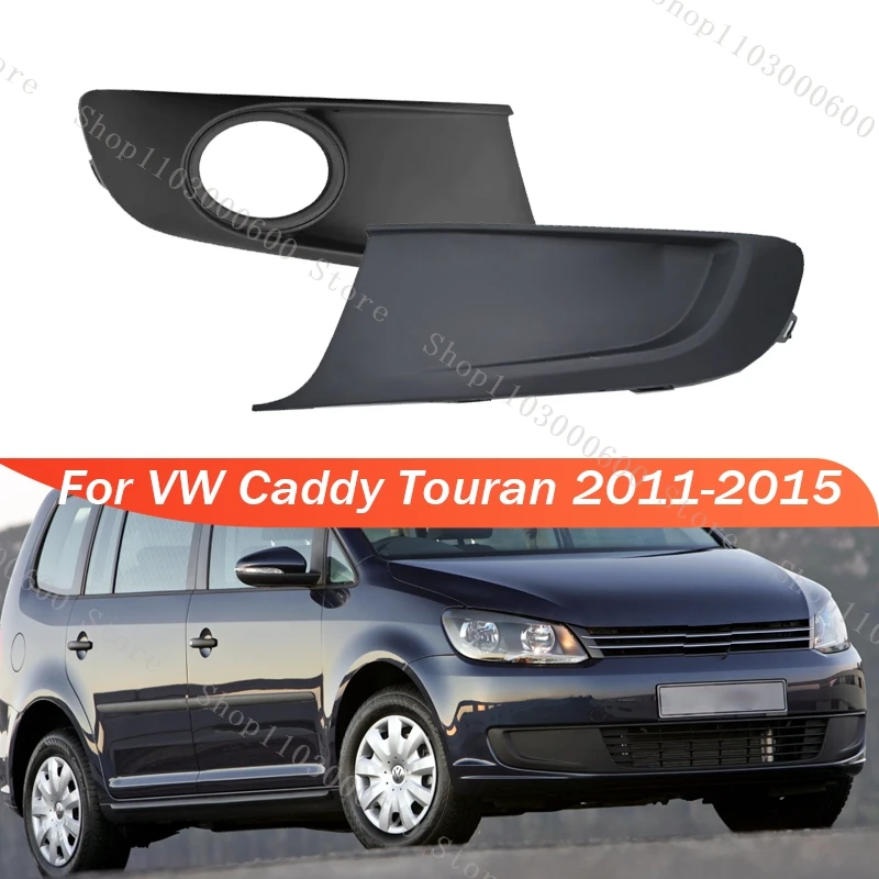 Fog Light Cover For Volkswagen VW Touran Caddy 2011-2015 Car Front Bumper Fog Lamp Frame Grille Car Accessories 1T0853665P
Fog Light Cover For Volkswagen VW Touran Caddy 2011-2015 Car Front Bumper Fog Lamp Frame Grille Car Accessories 1T0853665P