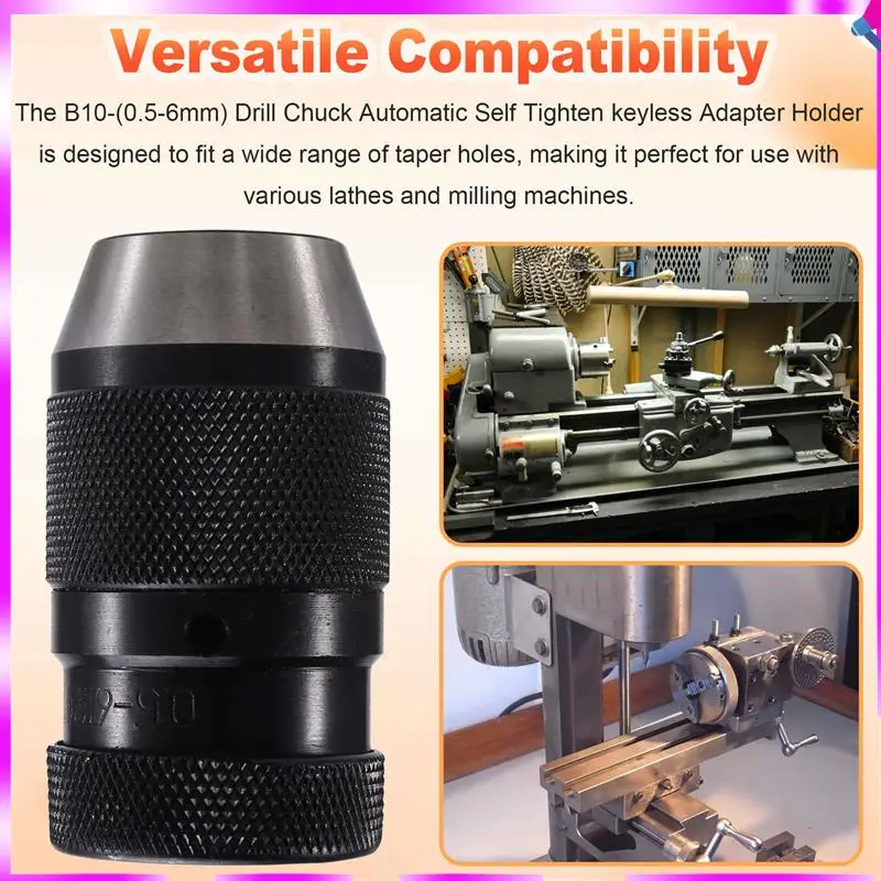 N96R B10-(0.5-6Mm) Drill Chuck Automatic Self Tighten Keyless Adapter Holder Taper Hole Lathe Milling Machine Drilling Tool
N96R B10-(0.5-6Mm) Drill Chuck Automatic Self Tighten Keyless Adapter Holder Taper Hole Lathe Milling Machine Drilling Tool