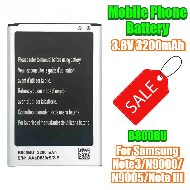 3.8V 3200mAh Mobile Phone Battery B800BU for Samsung Note3/N9000/N9005/Note III
3.8V 3200mAh Mobile Phone Battery B800BU for Samsung Note3/N9000/N9005/Note III