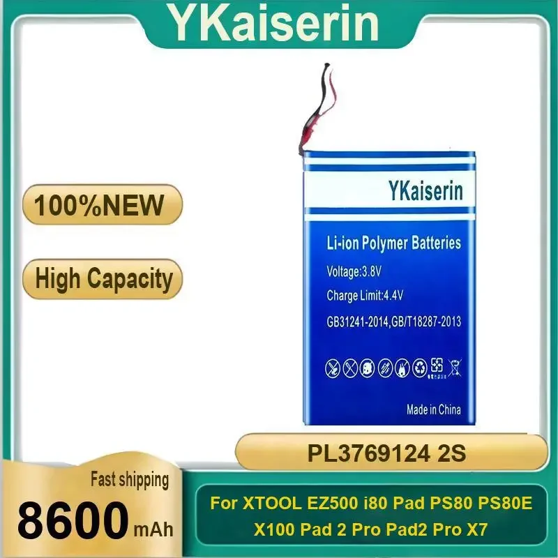 YKaiserin Battery PL3769124 2S PL37691242S 8600mAh For XTOOL Pad 2 Pro EZ500 i80 PS80 PS80E X100 X7 Batteries
YKaiserin Battery PL3769124 2S PL37691242S 8600mAh For XTOOL Pad 2 Pro EZ500 i80 PS80 PS80E X100 X7 Batteries