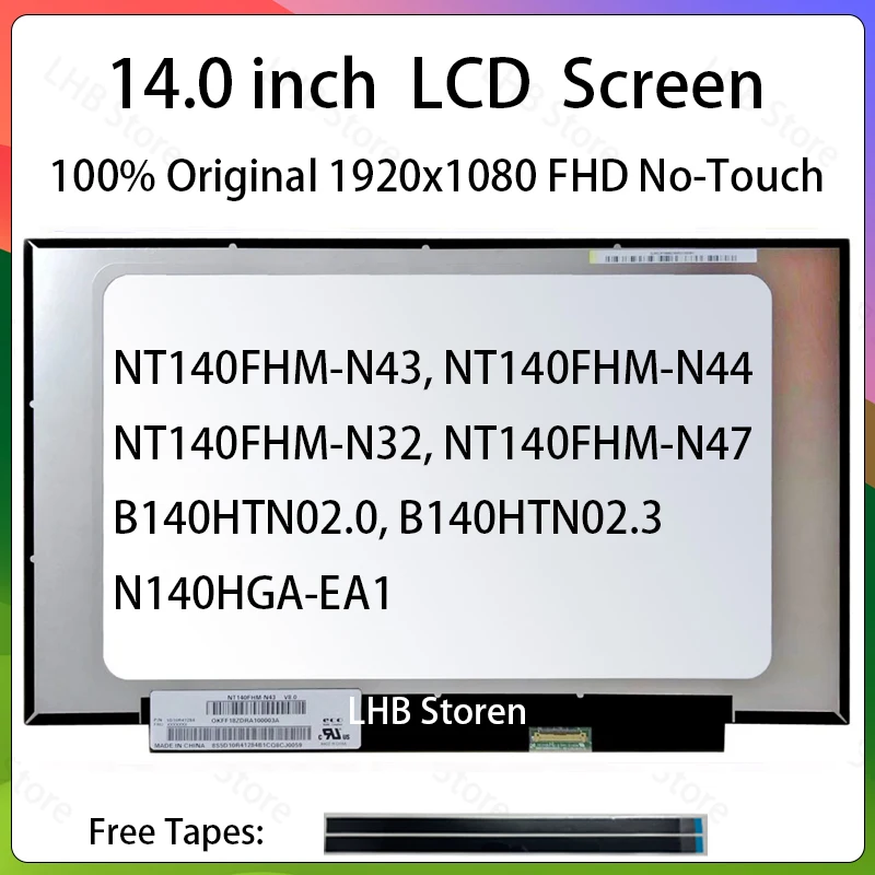 14 Inch Laptop LCD Screen B140HTN02.0 N140HGA-EA1 NT140FHM-N43 Display Matrix Panel Replacement 1920x1080 eDP 30 Pins Non-Touch
14 Inch Laptop LCD Screen B140HTN02.0 N140HGA-EA1 NT140FHM-N43 Display Matrix Panel Replacement 1920x1080 eDP 30 Pins Non-Touch