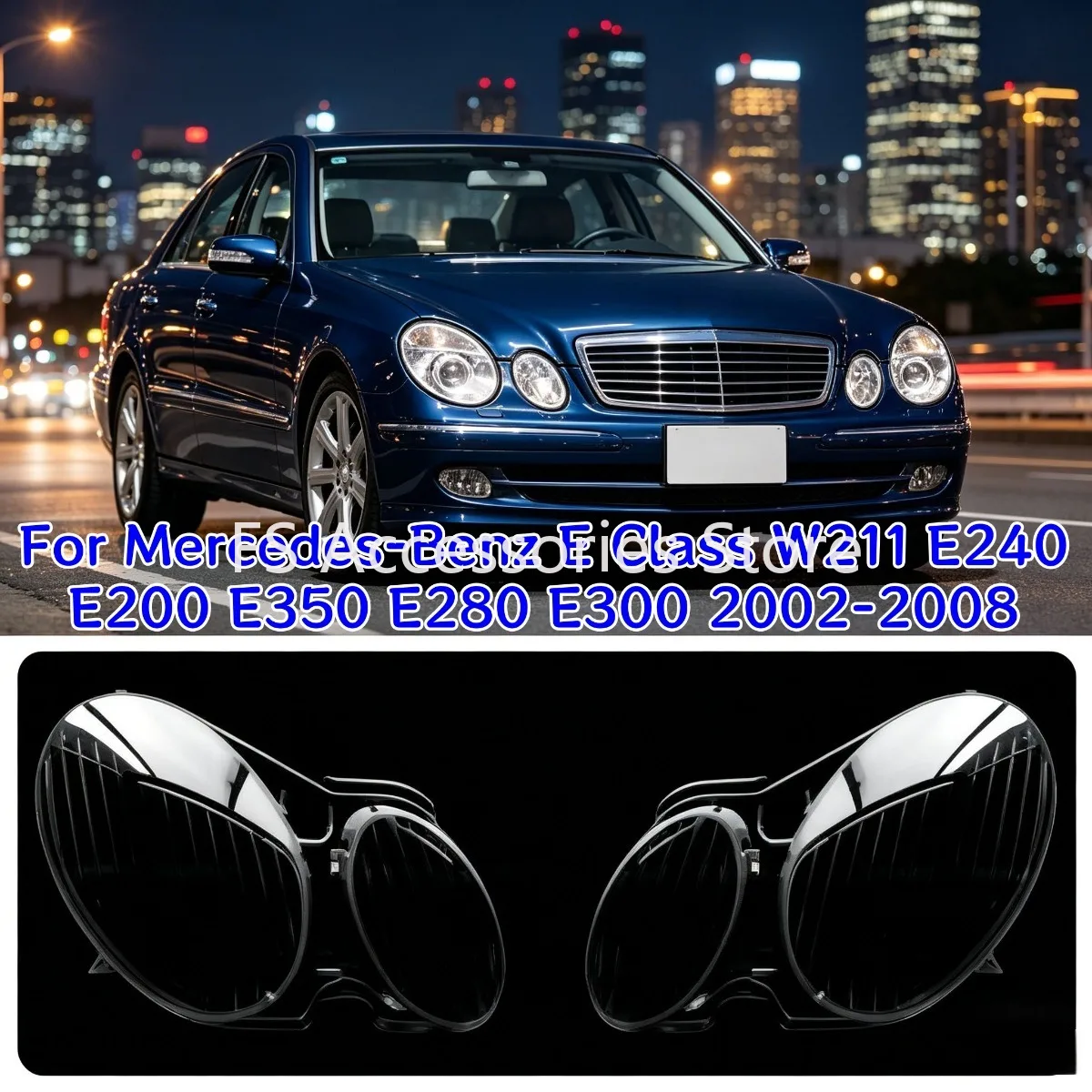 For Mercedes-Benz E Class W211 E240 E200 E350 E280 E300 2002-2008 L/R Front Headlight Shell Cover Clear Lens Headlamp Glass
For Mercedes-Benz E Class W211 E240 E200 E350 E280 E300 2002-2008 L/R Front Headlight Shell Cover Clear Lens Headlamp Glass