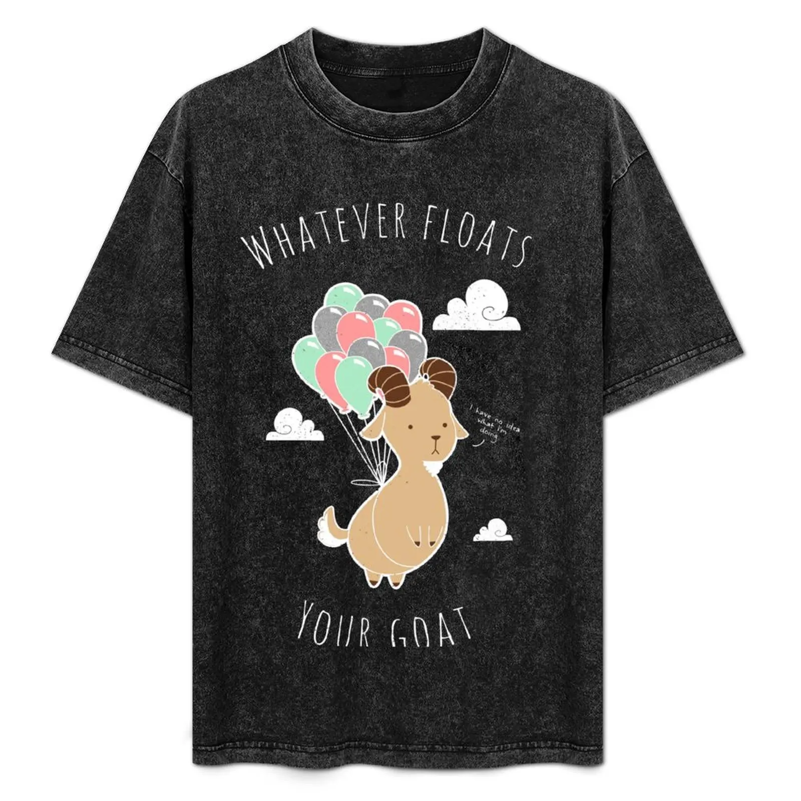 Whatever Floats Your Goat T-Shirt Breathable Lightweight Summer Top
Whatever Floats Your Goat T-Shirt Breathable Lightweight Summer Top