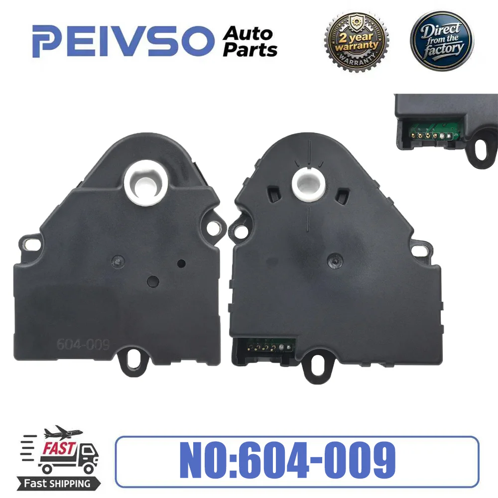 PEIVSO Direct from the factory NEW High Quality 604-009 HVAC AC Heater Blend Door Actuator Auto Parts
PEIVSO Direct from the factory NEW High Quality 604-009 HVAC AC Heater Blend Door Actuator Auto Parts