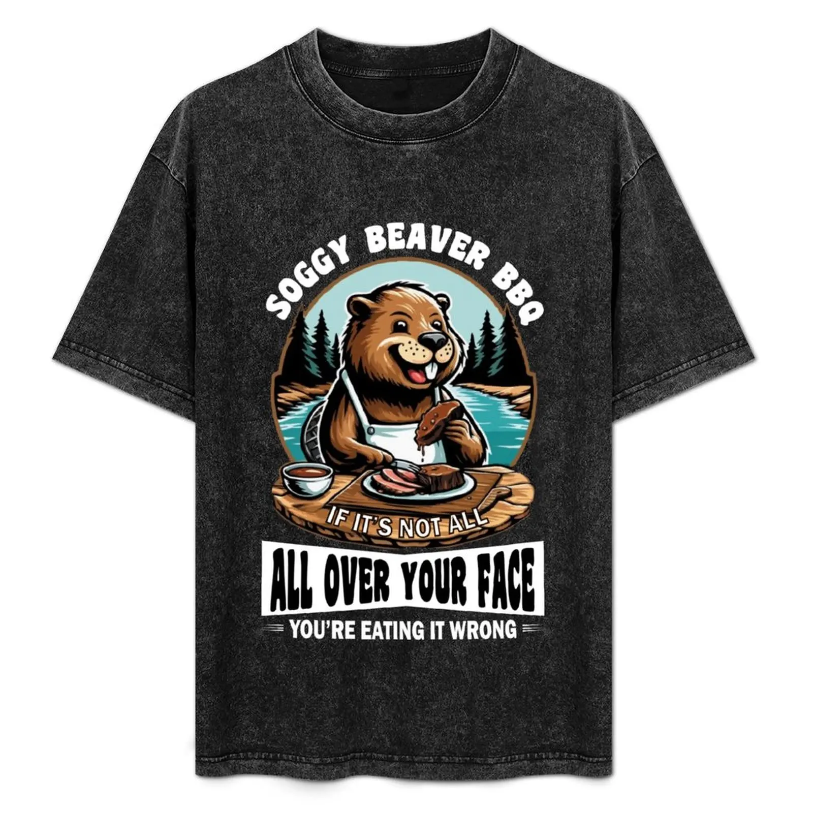 Soggy Beaver BBQ If It's Not All Over Your Face T-Shirt Work Wear Lightweight Tee
Soggy Beaver BBQ If It's Not All Over Your Face T-Shirt Work Wear Lightweight Tee