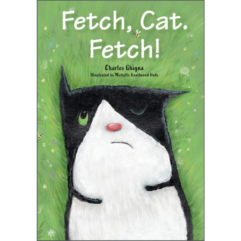 Charles GhignaFetch Cat Fetch Charles Ghigna Мишель Hazelwood Hyde Schiffer Publishing 9780764364600 Книга
Charles GhignaFetch Cat Fetch Charles Ghigna Мишель Hazelwood Hyde Schiffer Publishing 9780764364600 Книга
