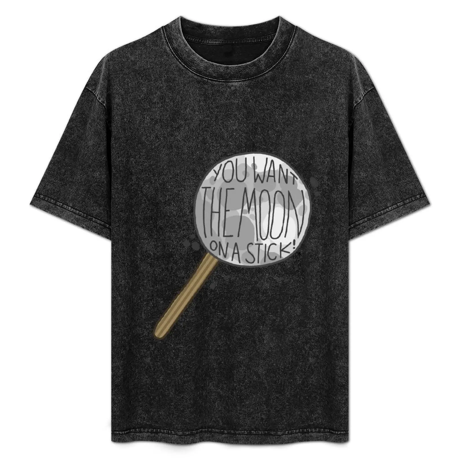 You want the Moon on a Stick! T-Shirt vintage cute tops mens graphic t-shirts pack
You want the Moon on a Stick! T-Shirt vintage cute tops mens graphic t-shirts pack