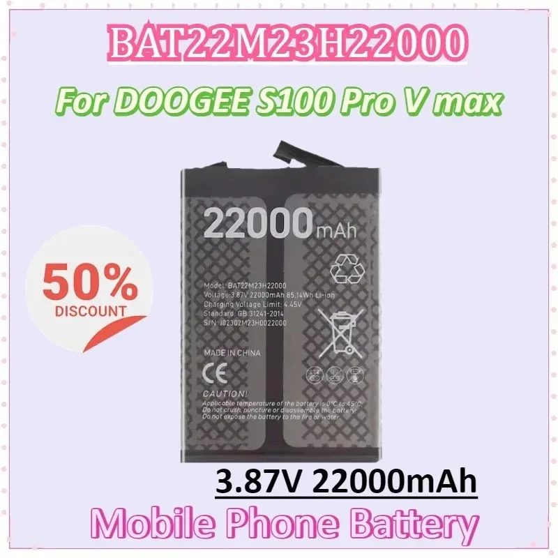 New BAT22M23H22000 3.87V 22000mAh Mobile Phone Battery for DOOGEE S100 Pro V Max High Quality Batteries
New BAT22M23H22000 3.87V 22000mAh Mobile Phone Battery for DOOGEE S100 Pro V Max High Quality Batteries