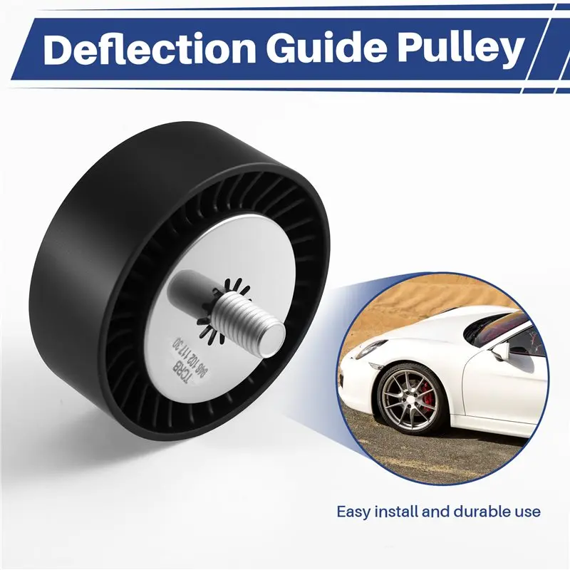 AS57-For Boxster 911 Carrera Cayman 2012- 2016 Compatible V-Belt Deflection Guide Pulley Part Number 94610211730
AS57-For Boxster 911 Carrera Cayman 2012- 2016 Compatible V-Belt Deflection Guide Pulley Part Number 94610211730
