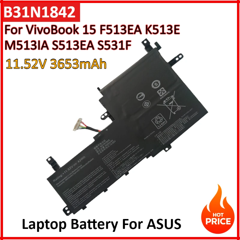 11.52V 3653mAh B31N1842 Laptop Battery For ASUS VivoBook15 F513EA K513E KM513UA S531F S533UA X513EA X531FA X531FL M513IA S513EA
11.52V 3653mAh B31N1842 Laptop Battery For ASUS VivoBook15 F513EA K513E KM513UA S531F S533UA X513EA X531FA X531FL M513IA S513EA